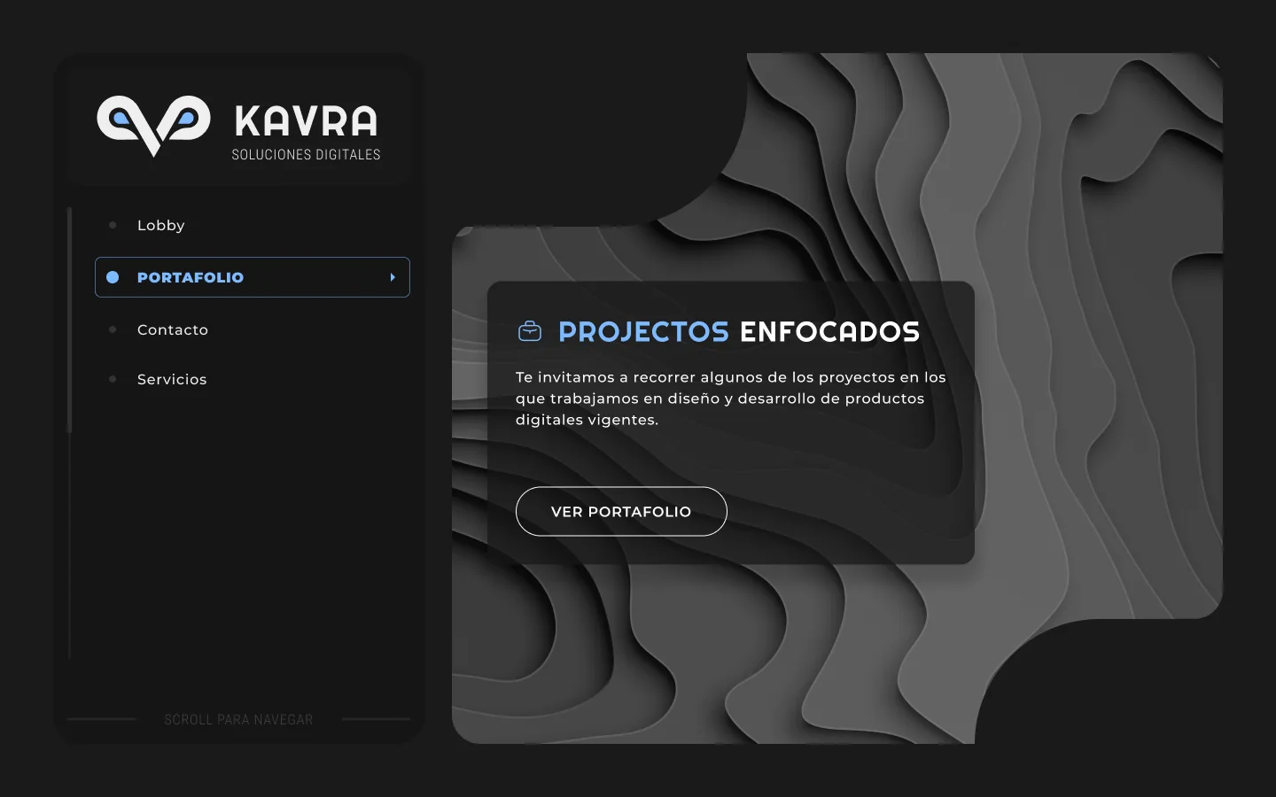 Sección Portafolio de KAVRA sobre fondo gris de capas topográficas: título "PROJECTOS ENFOCADOS", texto invitando a recorrer los proyectos y botón "VER PORTAFOLIO"